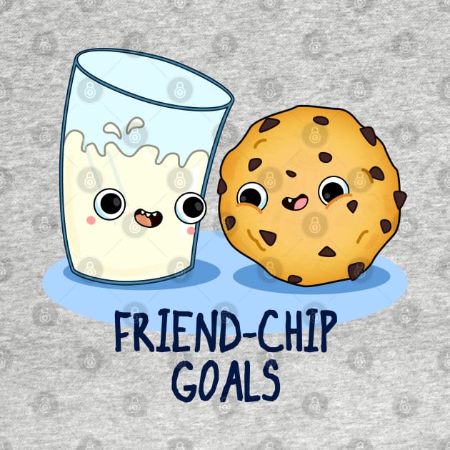 Friend-Chip Goals Cute Milk And Cookies Pun by punnybone